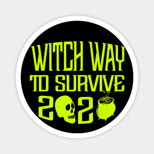 Witch Way To Survive Magnet